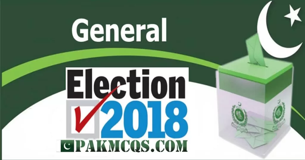 Election 2018 Mcqs for Preparation