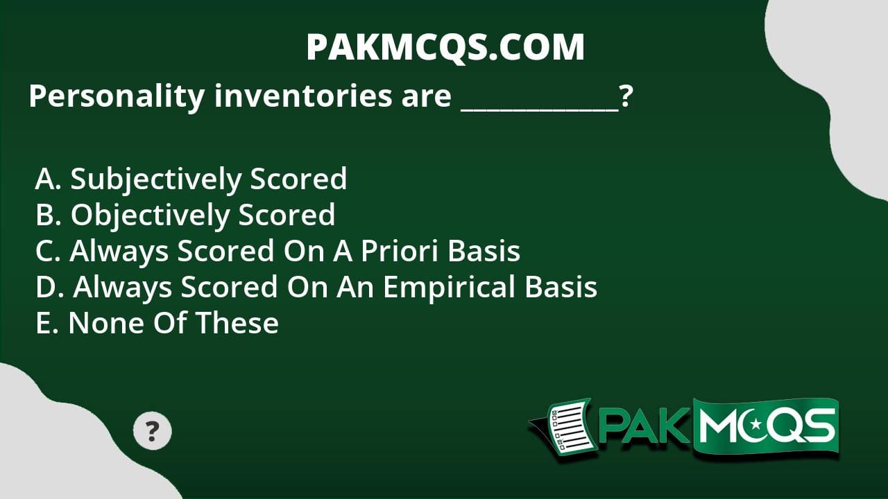 Personality Inventories Are PakMcqs
