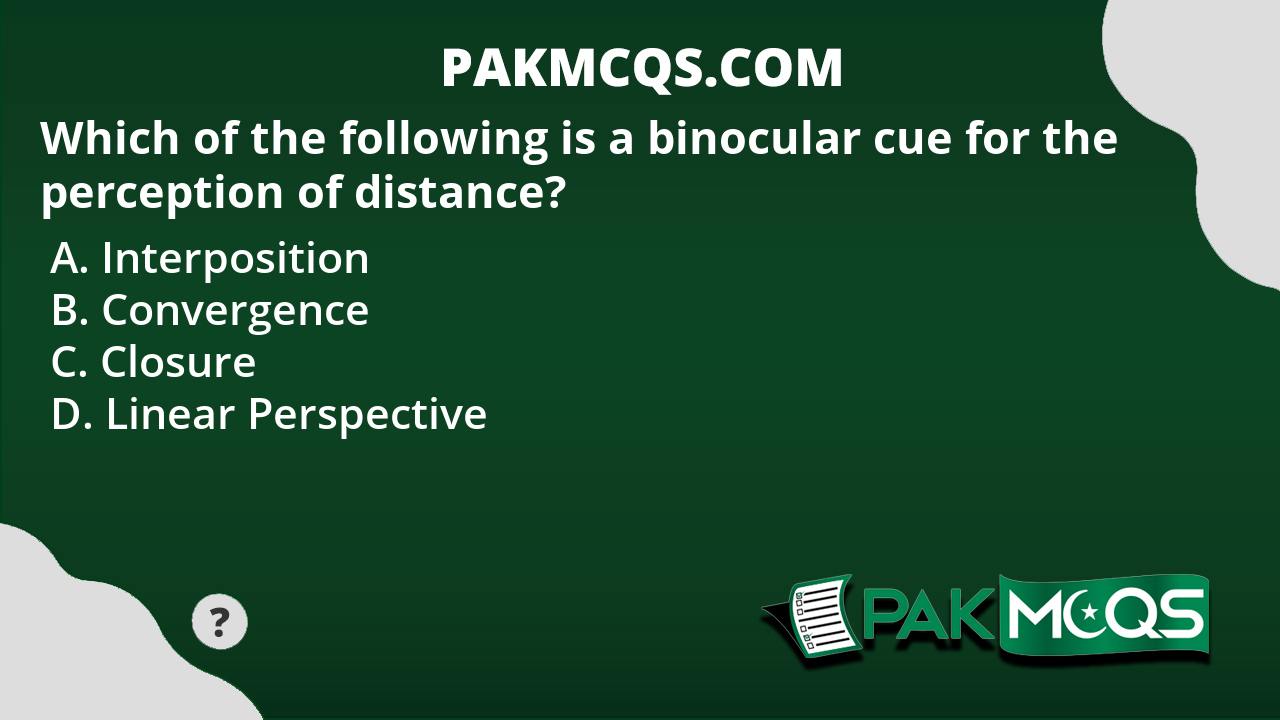 Which of the following is a binocular cue for the perception of