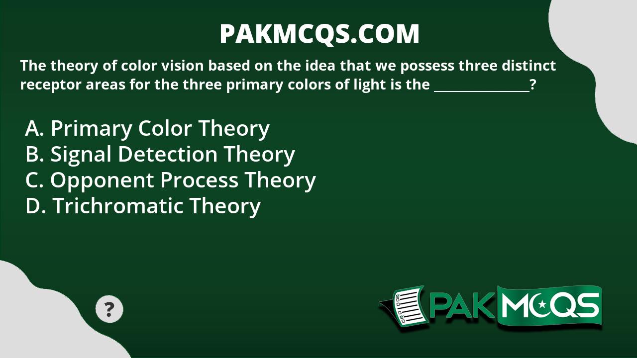 The theory of color vision based on the idea that we possess three