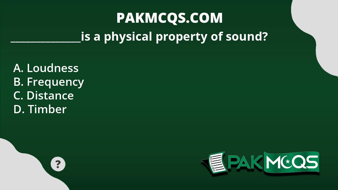 is-a-physical-property-of-sound-pakmcqs