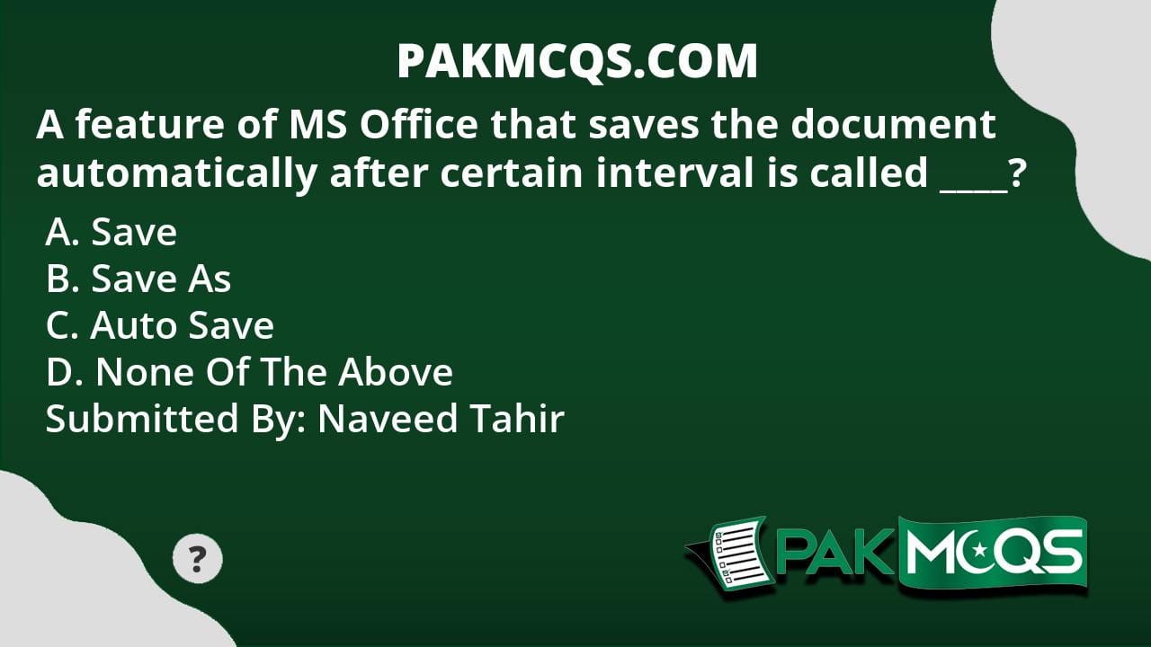 A Feature Of MS Office That Saves The Document Automatically After
