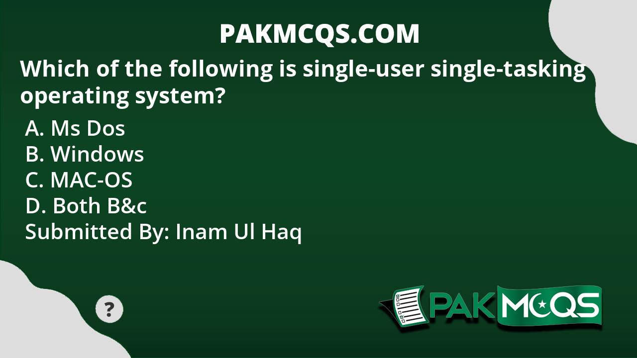 which-of-the-following-is-single-user-single-tasking-operating-system