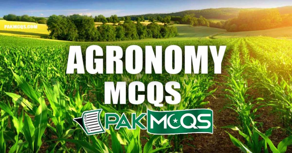 Agronomy Mcqs for Preparation - PakMcqs