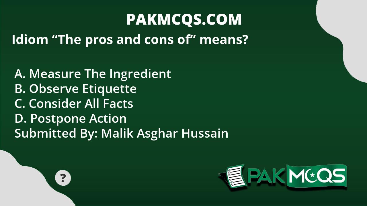 idiom-the-pros-and-cons-of-means-pakmcqs