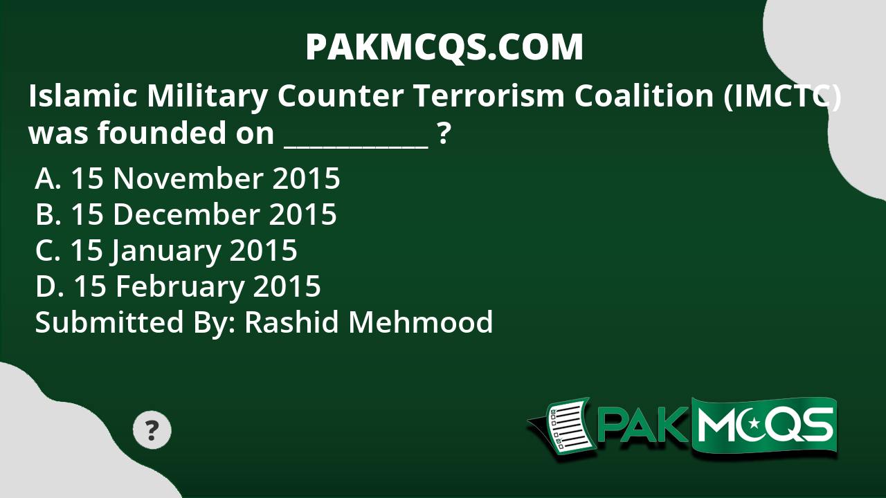 Islamic Military Counter Terrorism Coalition (IMCTC) Was Founded On ...