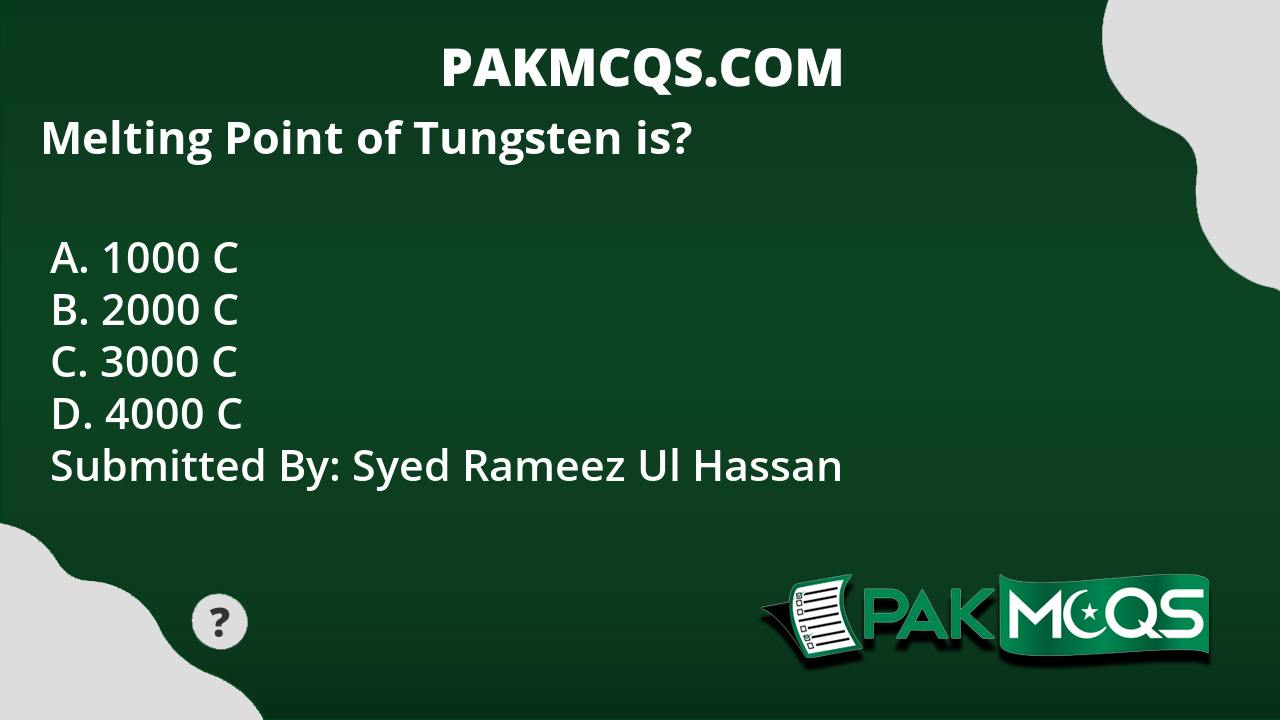 melting-point-of-tungsten-is-pakmcqs