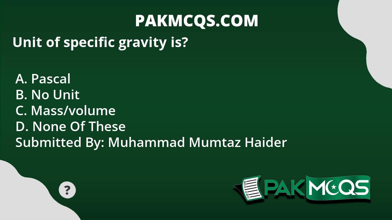 unit-of-specific-gravity-is-pakmcqs