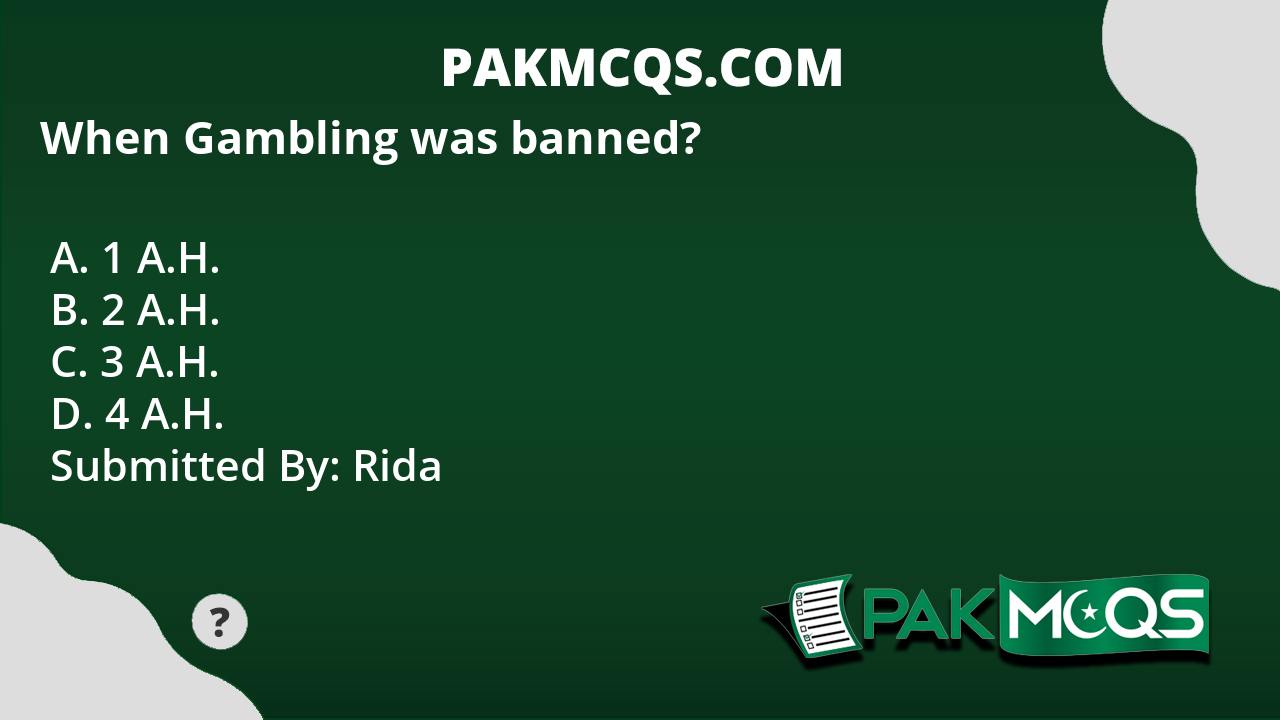 when-gambling-was-banned-pakmcqs