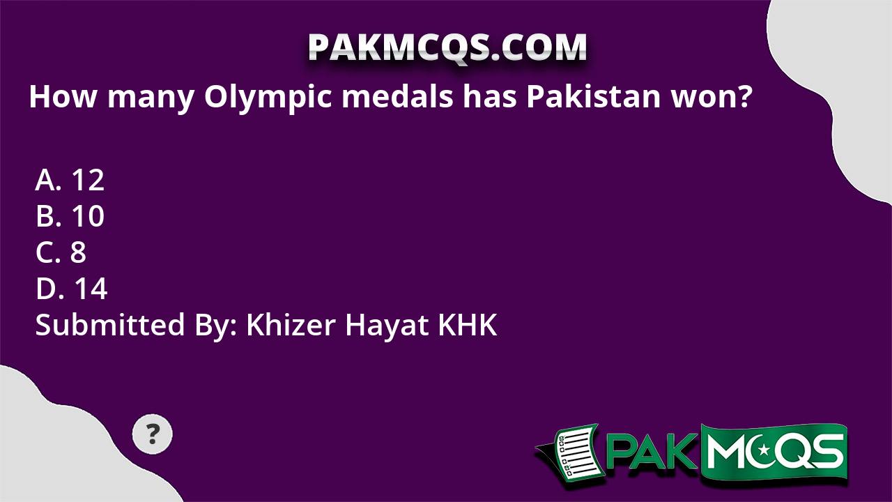 How many Olympic medals has Pakistan won? PakMcqs