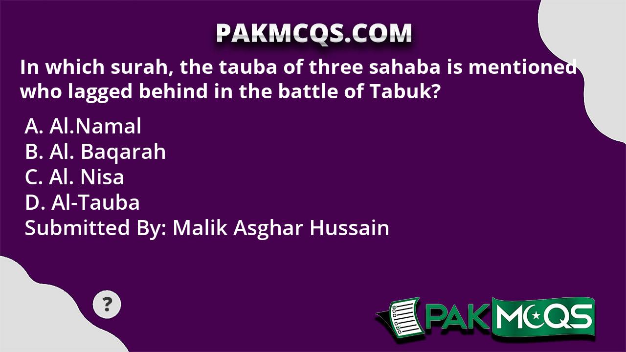 In which surah, the tauba of three sahaba is mentioned who lagged