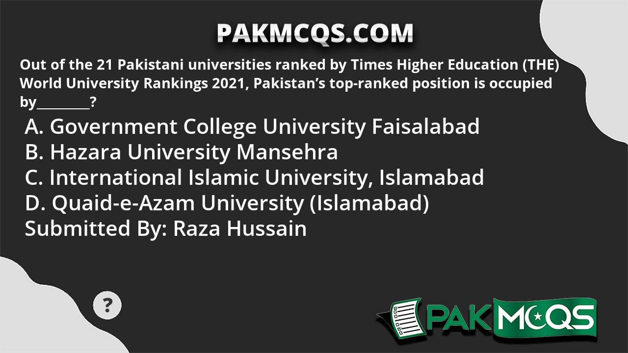 Out Of The 21 Pakistani Universities Ranked By Times Higher Education ...