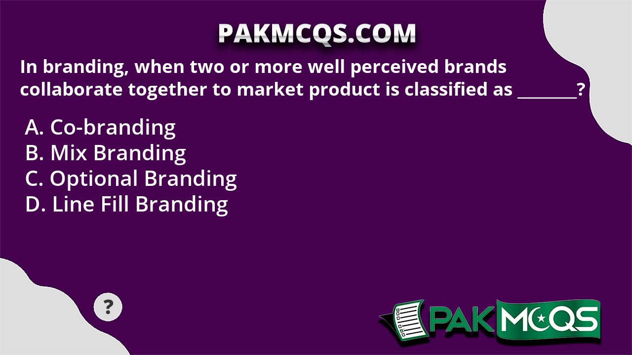 In branding, when two or more well perceived brands collaborate
