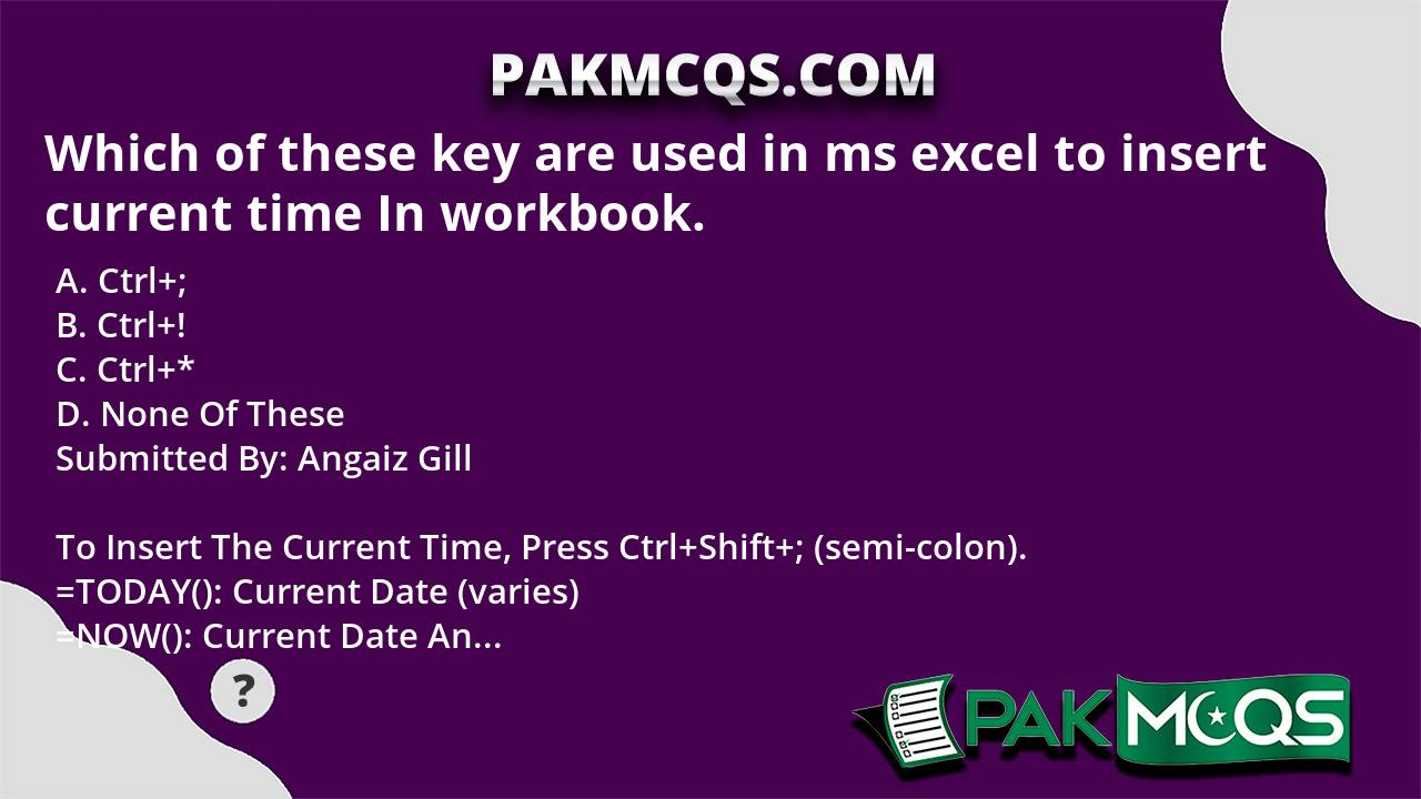 which-of-these-key-are-used-in-ms-excel-to-insert-current-time-in