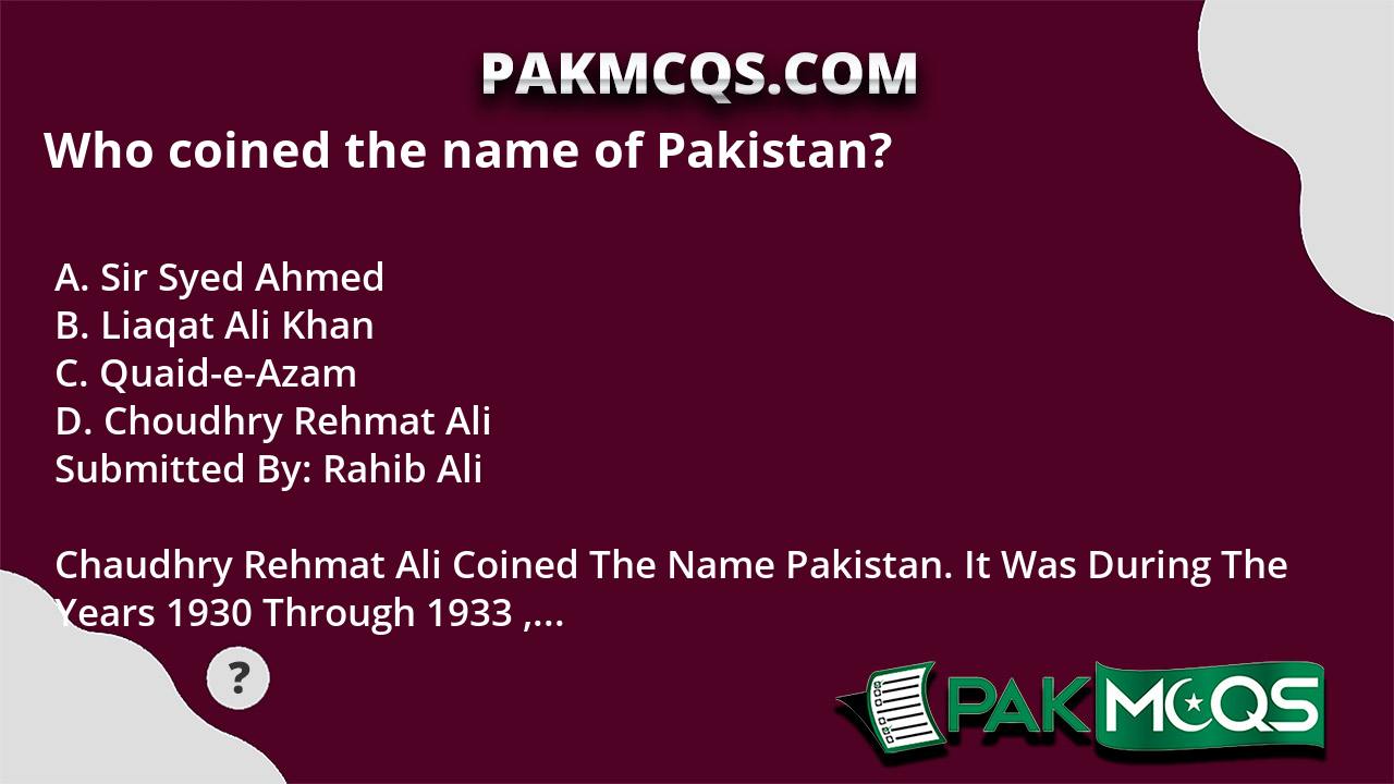 who-coined-the-name-of-pakistan-pakmcqs