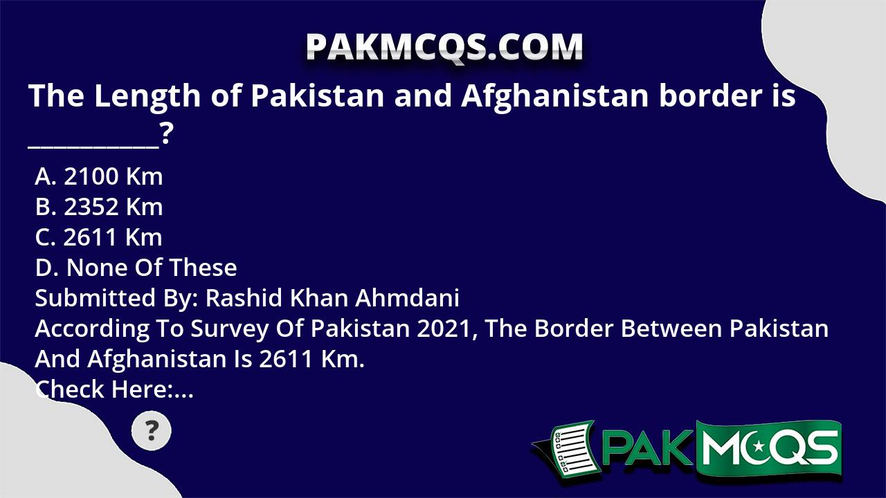  Length Pakistan Afghanistan Border  