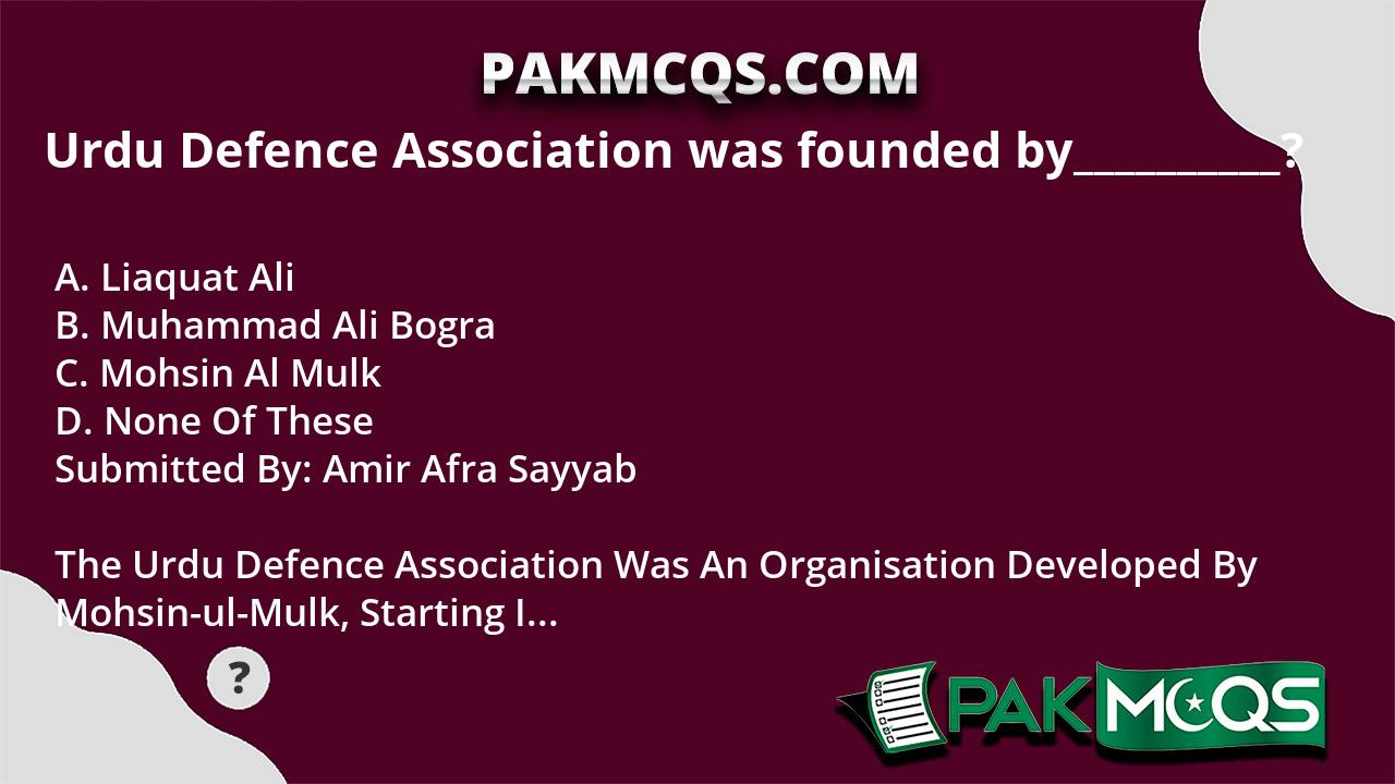 urdu-defence-association-was-founded-by-pakmcqs