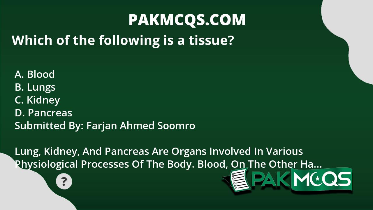 which-of-the-following-is-a-tissue-pakmcqs