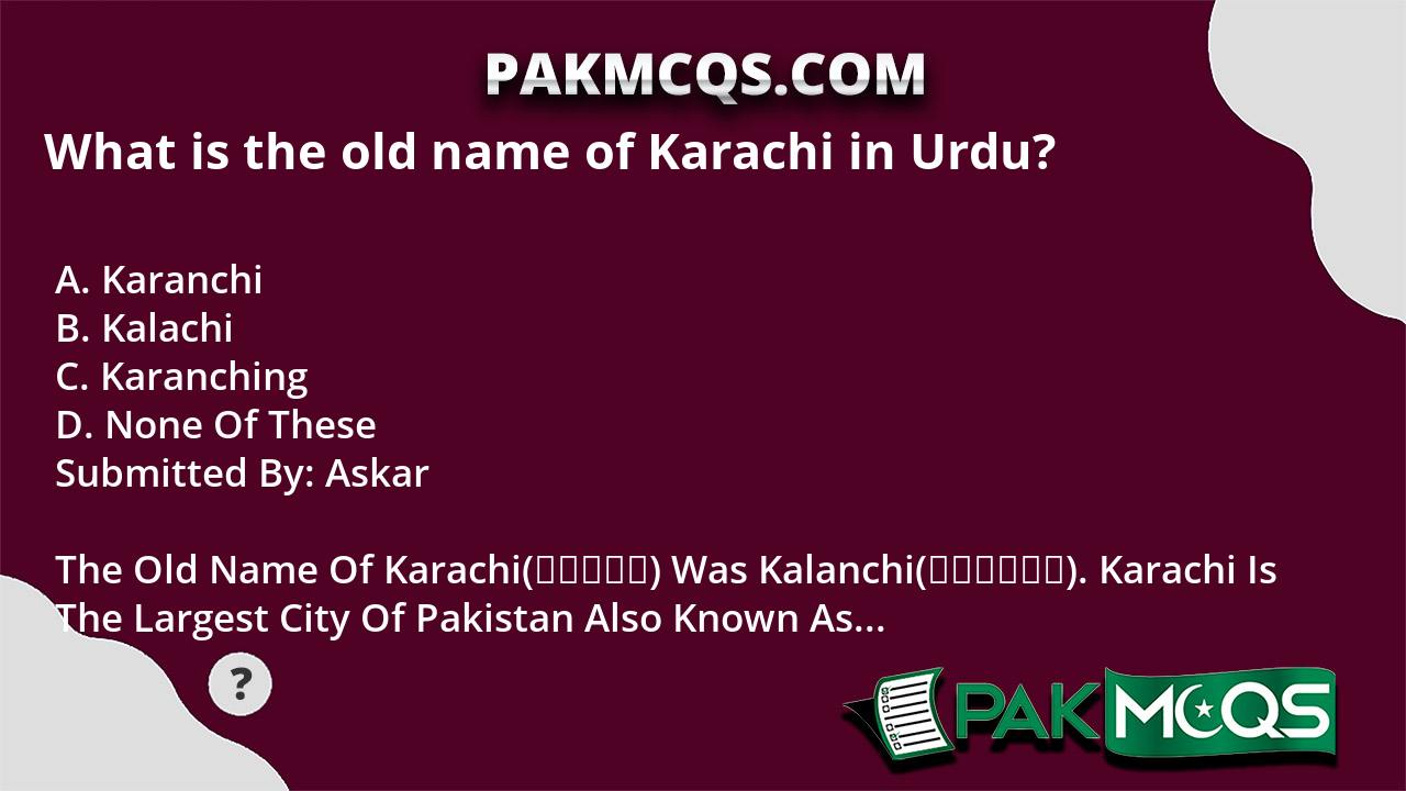 what-is-the-old-name-of-karachi-in-urdu-pakmcqs