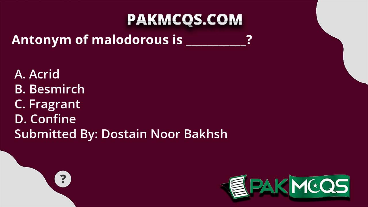 antonym-of-malodorous-is-pakmcqs