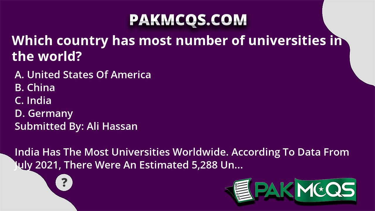 which-country-has-most-number-of-universities-in-the-world-pakmcqs