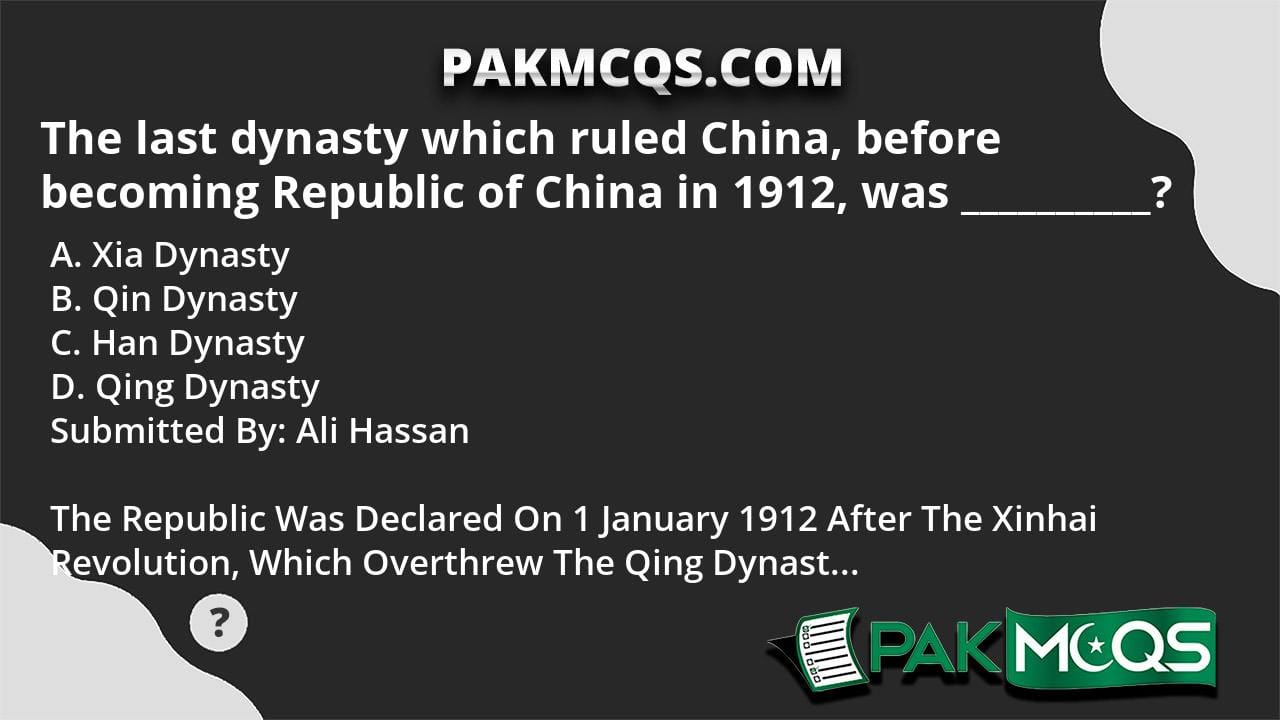 The Last Dynasty Which Ruled China Before Becoming Republic Of China the-last-dynasty-which-ruled-china-before-becoming-republic-of-china