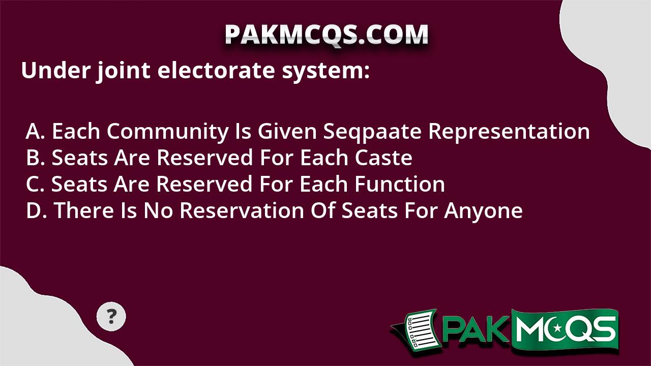 under-joint-electorate-system-pakmcqs