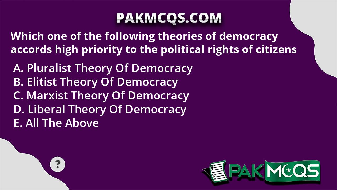 which-one-of-the-following-theories-of-democracy-accords-high-priority