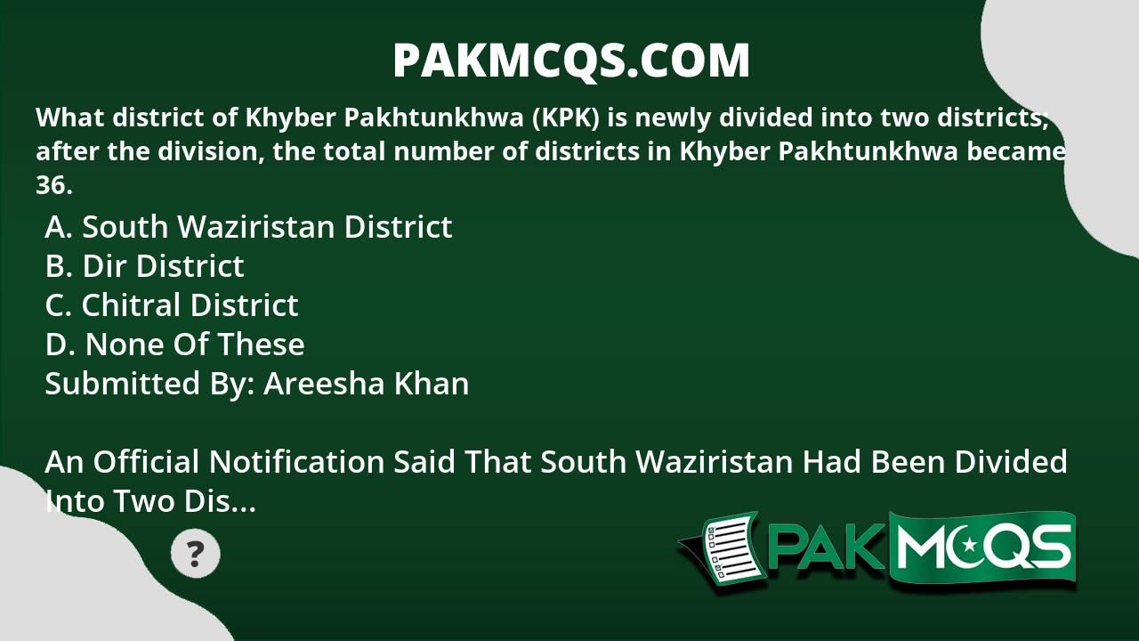 What District Of Khyber Pakhtunkhwa (KPK) Is Newly Divided Into Two ...