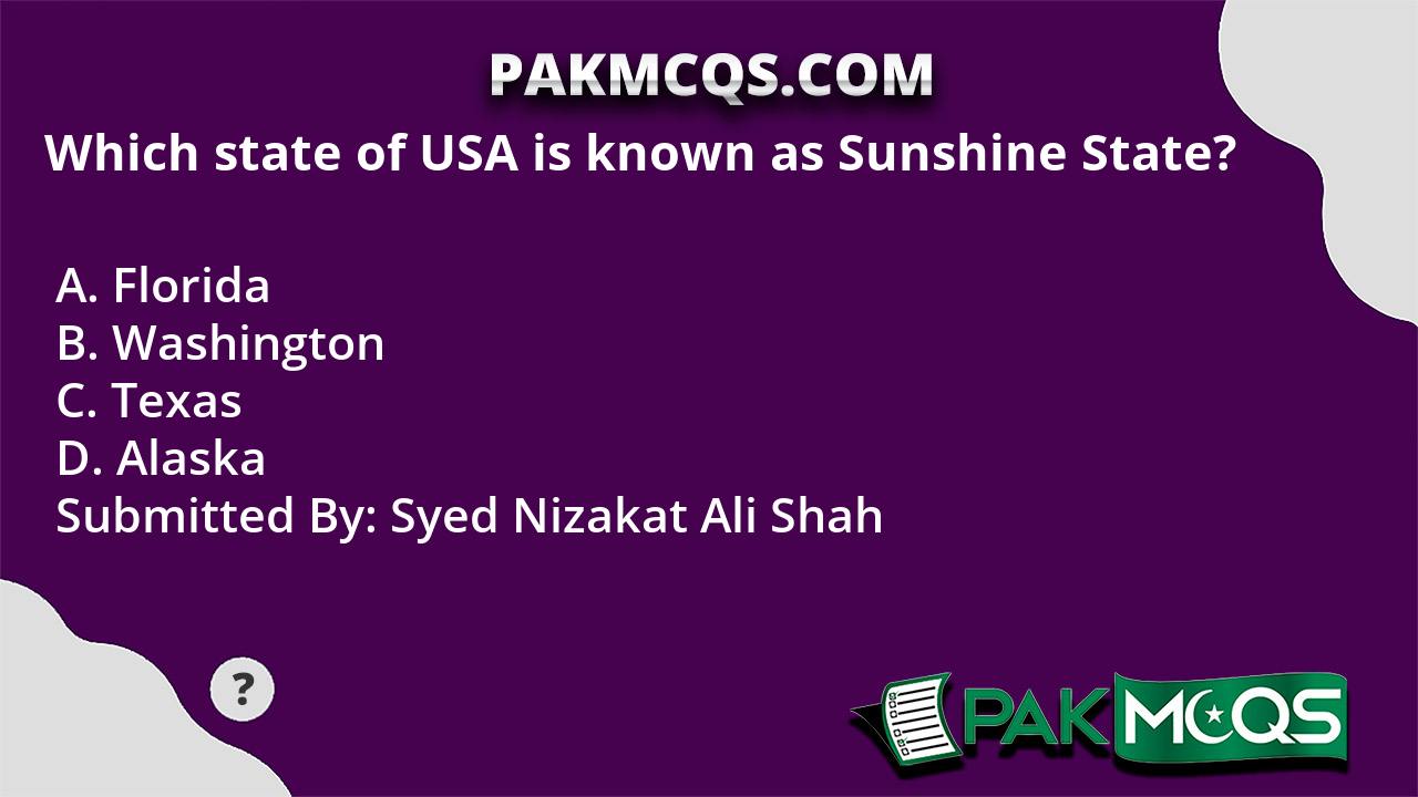 Which state of USA is known as Sunshine State? PakMcqs