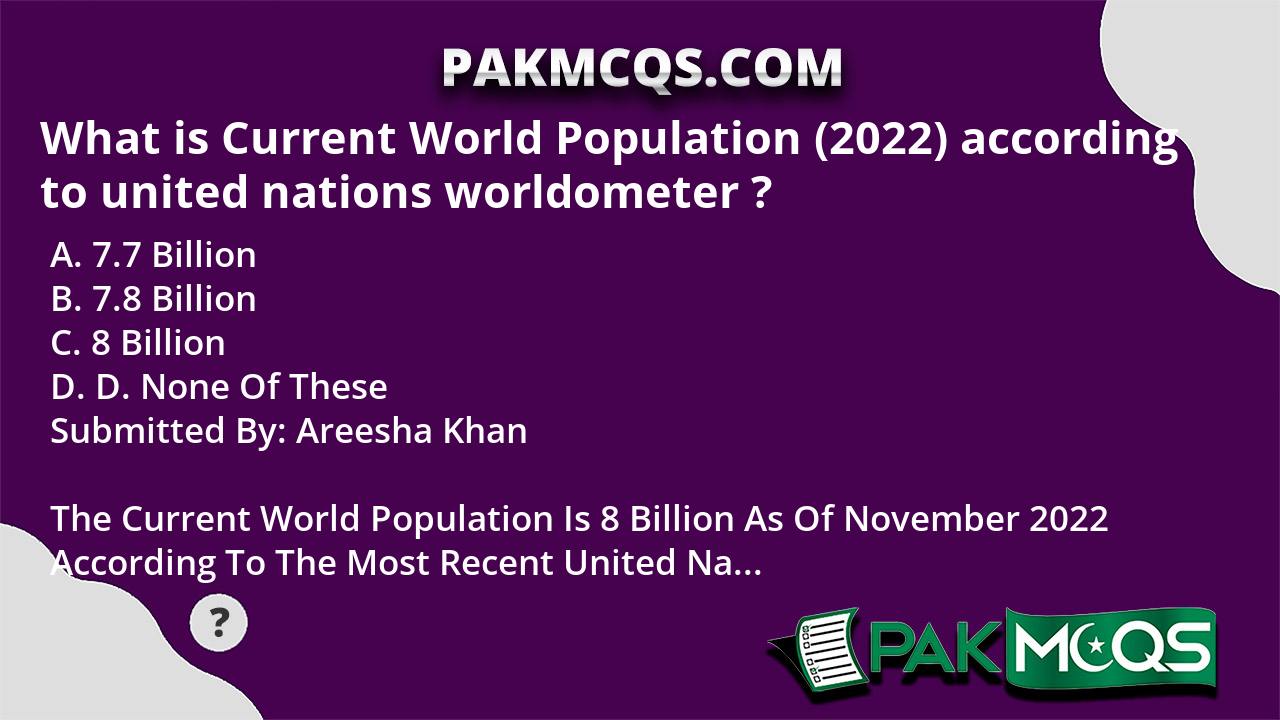 What Is Current World Population 2022 According To United Nations