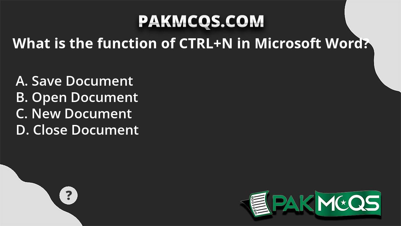 what-is-the-function-of-ctrl-n-in-microsoft-word-pakmcqs