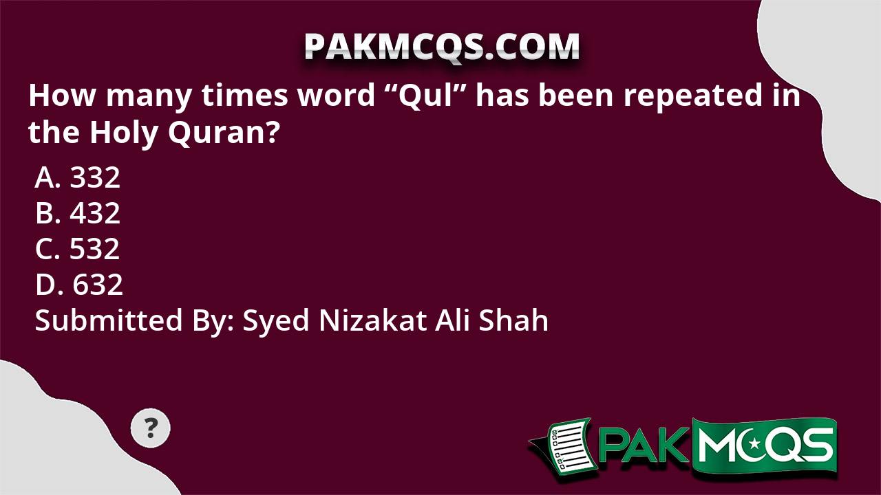 how-many-times-word-qul-has-been-repeated-in-the-holy-quran-pakmcqs