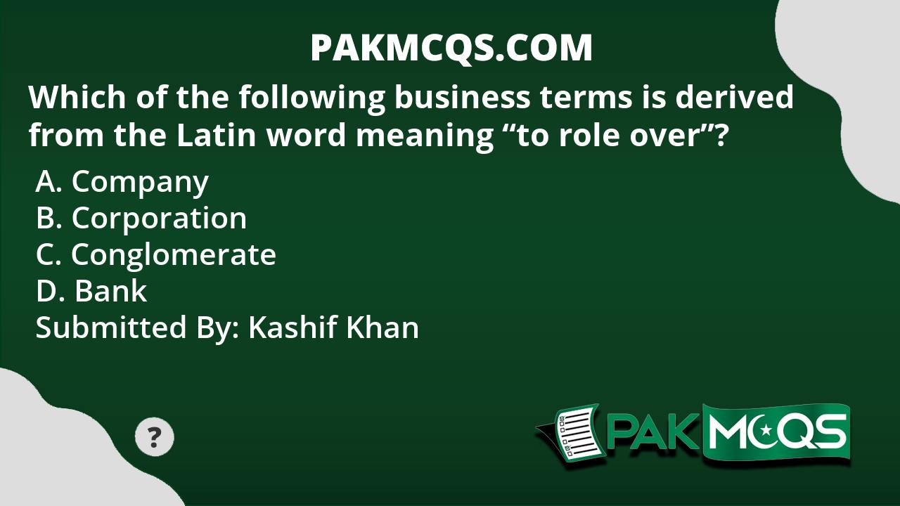 which-of-the-following-business-terms-is-derived-from-the-latin-word