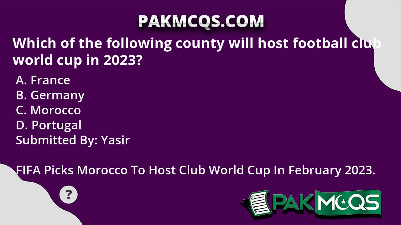 Which Of The Following Country Will Host Football Club World Cup In 2023