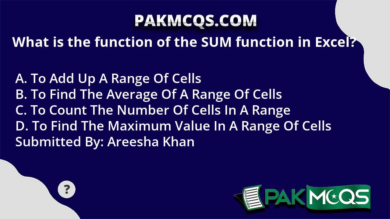 what-is-the-function-of-the-sum-function-in-excel-pakmcqs