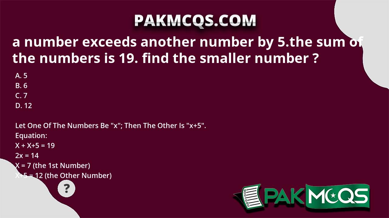 a-number-exceeds-another-number-by-5-the-sum-of-the-numbers-is-19-find