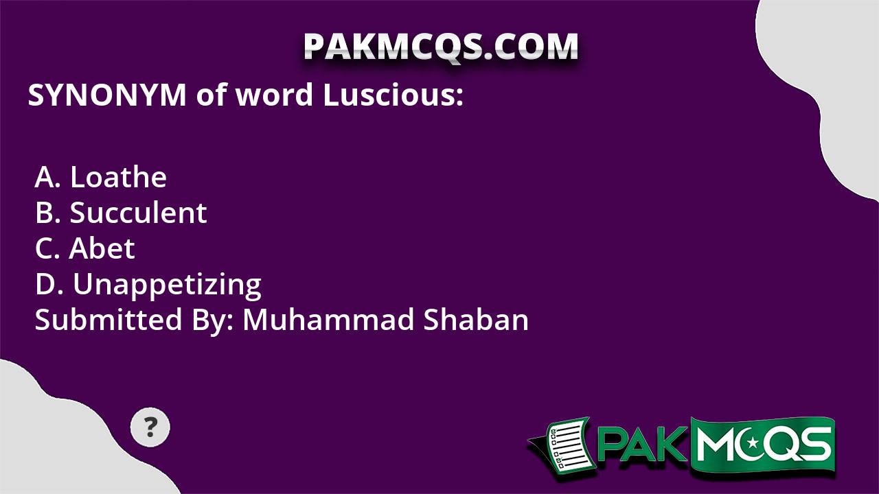 synonym-of-word-luscious-pakmcqs