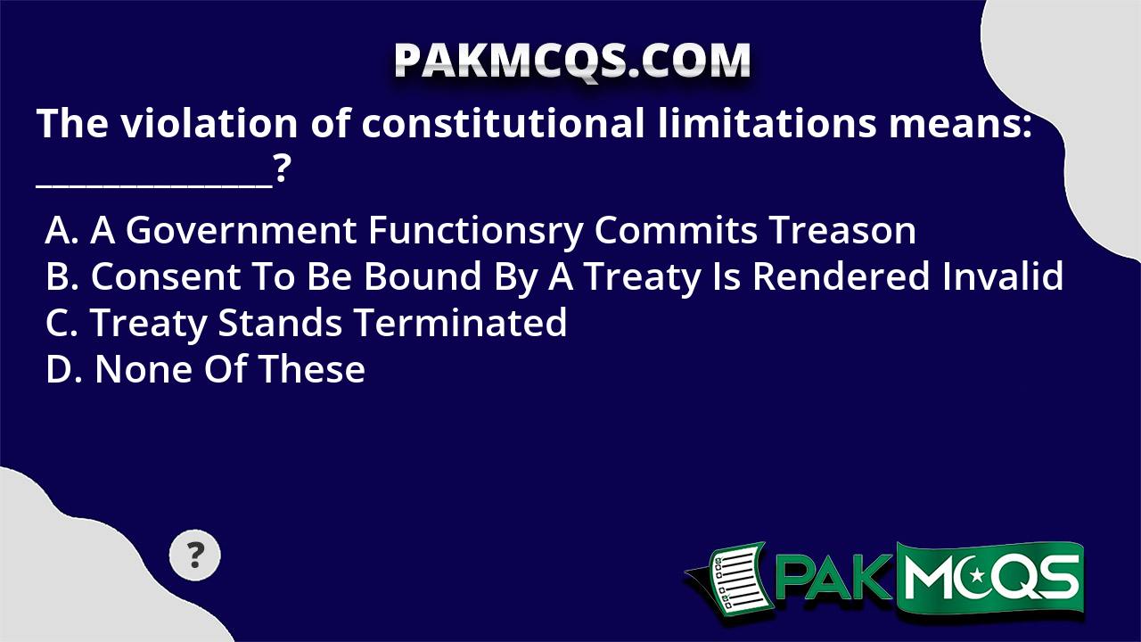 The violation of constitutional limitations means