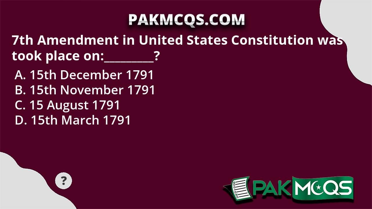7th Amendment Pac 7th Amendment in United States Constitution was took place on ...