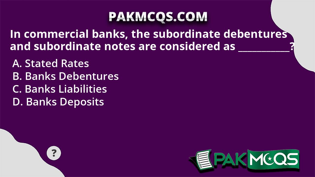 Subordinate Note In commercial banks, the subordinate debentures and subordinate notes ...