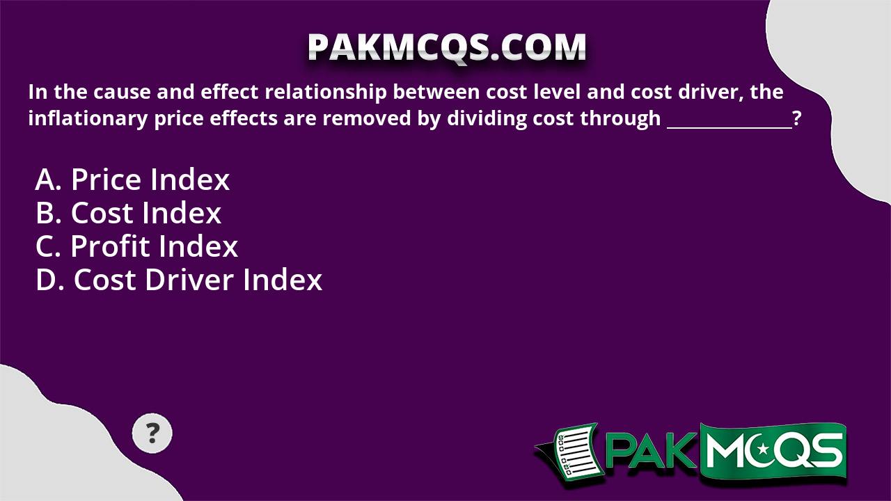 in-the-cause-and-effect-relationship-between-cost-level-and-cost-driver