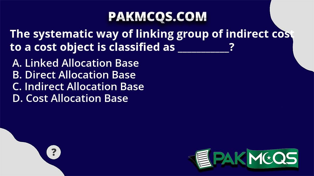 The systematic way of linking group of indirect cost to a cost object ...