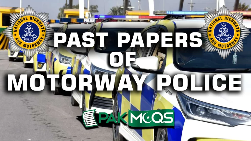 MOTORWAY POLICE (NH&MP) PAST PAPERS AND SYLLABUS
