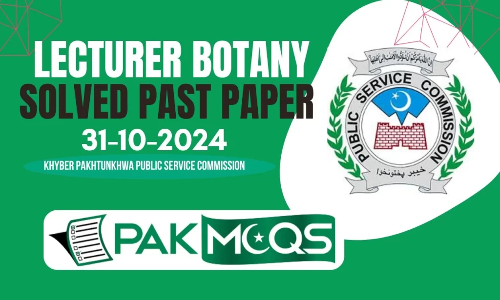 KPPSC LECTURER BOTANY-31-10-2024-PAKMCQS.COM