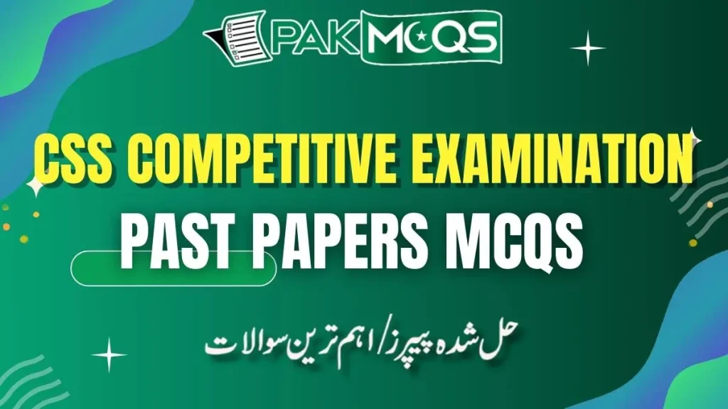 CSS Past Papers Mcqs